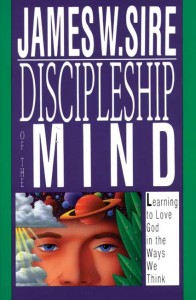 Discipleship of the mind - James Sire